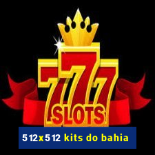 512x512 kits do bahia